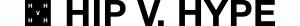 Hip V. Hype logo